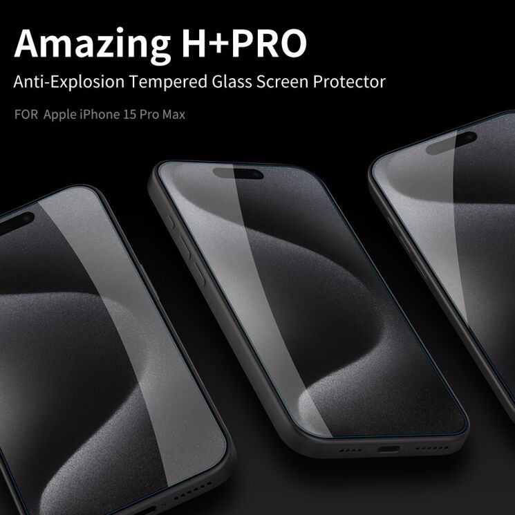 Защитное стекло NILLKIN Amazing H+ Pro для Apple iPhone 15 Pro Max - Transparent: фото 5 из 19